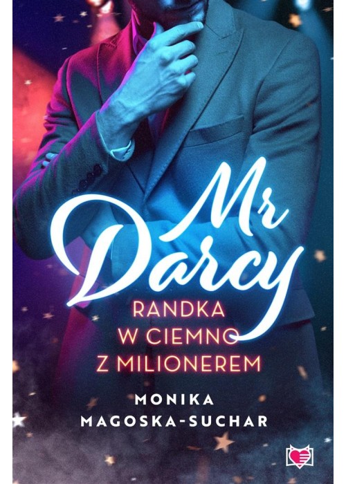 Mr Darcy. Randka w ciemno z milionerem