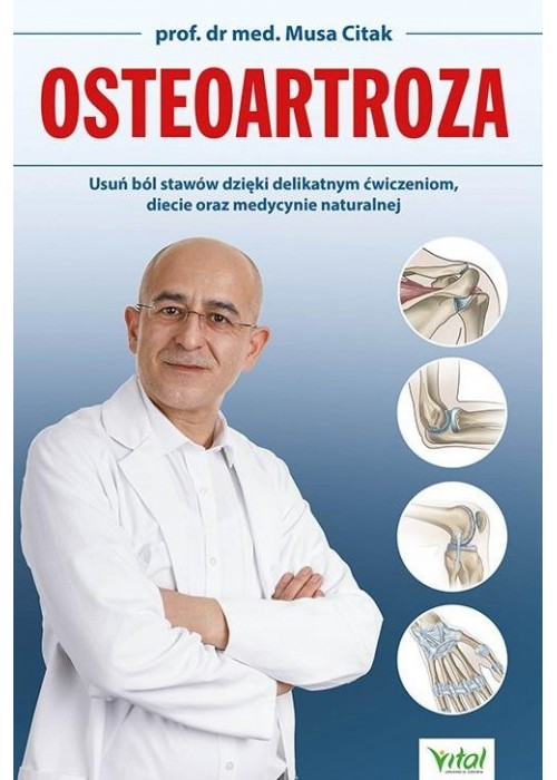 Osteoartroza. Usuń ból stawów dzięki delikatnym..