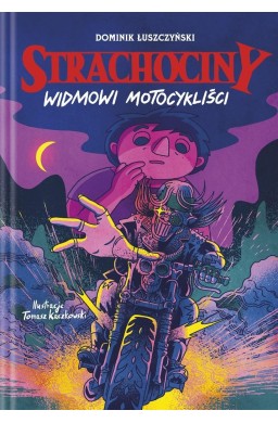 Strachociny T.3 Widmowi motocykliści