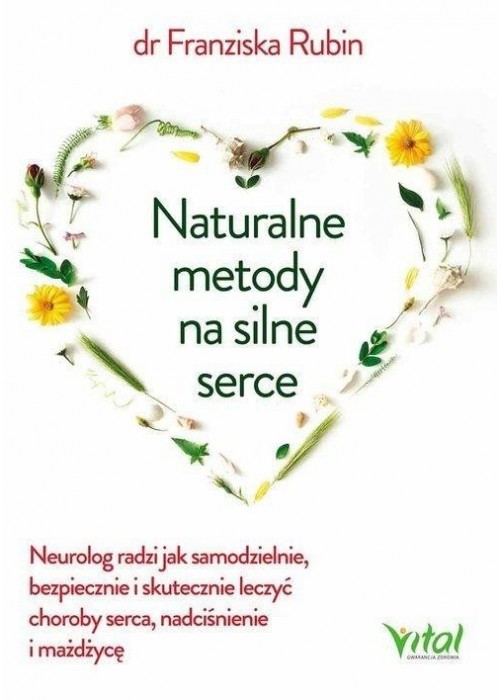 Naturalne metody na silne serce