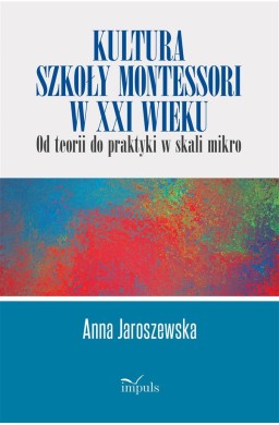 Kultura szkoły Montessori w XXI wieku