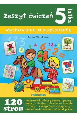 Zeszyt ćwiczeń 5-latka. Wychowanie przedszkolne