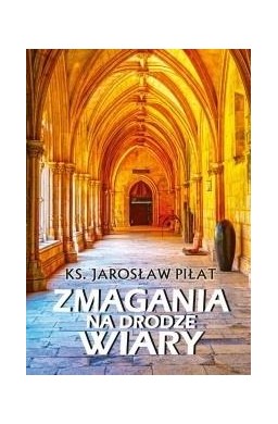 Zmagania na drodze wiary