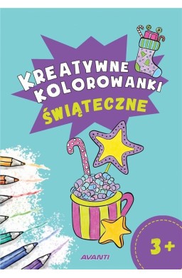 Kreatywne kolorowanki. Świąteczne