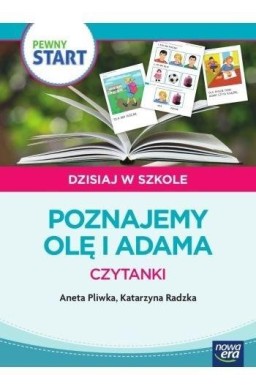 Pewny start.Dzisiaj w szkole.Poznajemy Olę i Adama