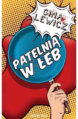 Patelnią w łeb