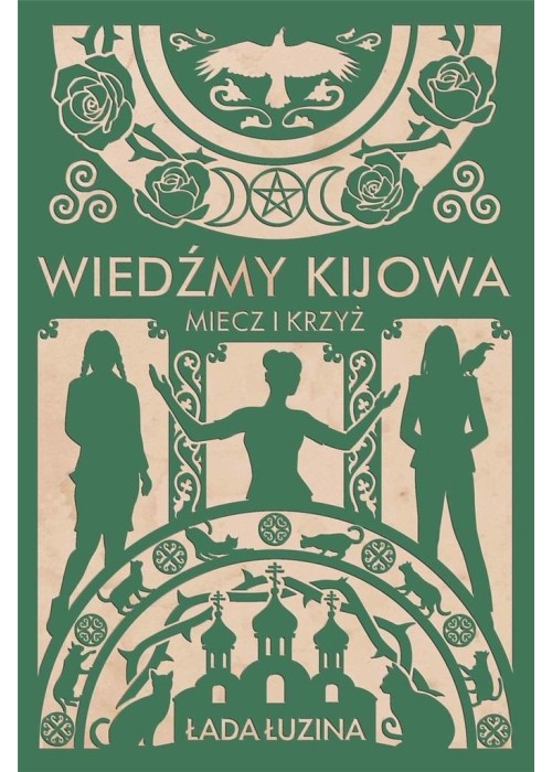 Wiedźmy Kijowa: Miecz i krzyż