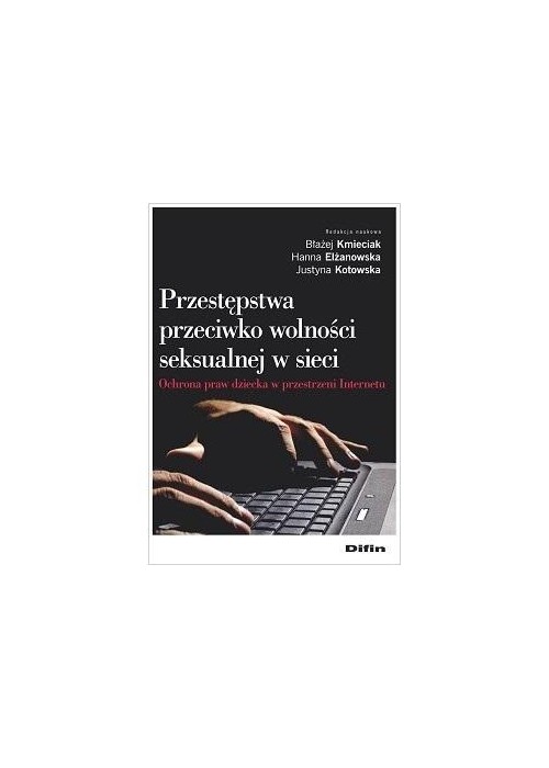 Przestępstwa przeciwko wolności seksualnej w sieci