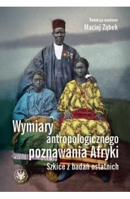 Wymiary antropologicznego poznawania Afryki