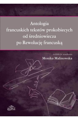 Antologia francuskich tekstów prokobiecych..