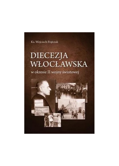 Diecezja włocławska w okresie II wojny światowej