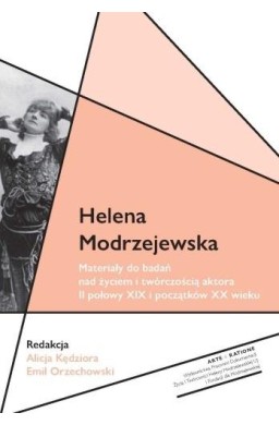 Helena Modrzejewska Materiały do badań nad życiem