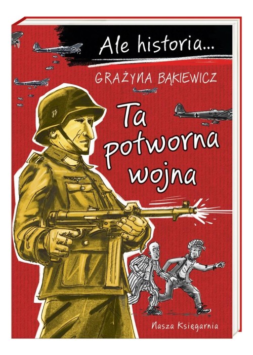 Ale historia Ta potworna wojna