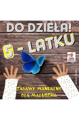 Do dzieła 5-latku