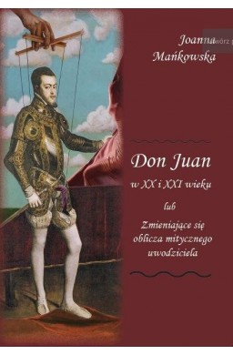 Don Juan w XX i XXI wieku..