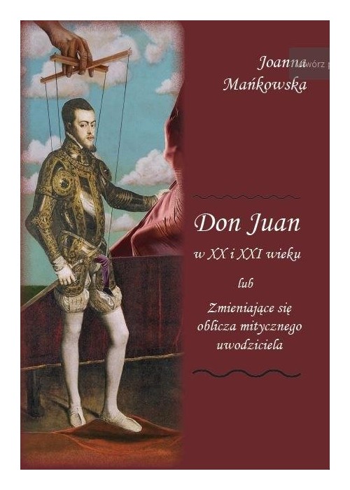 Don Juan w XX i XXI wieku..