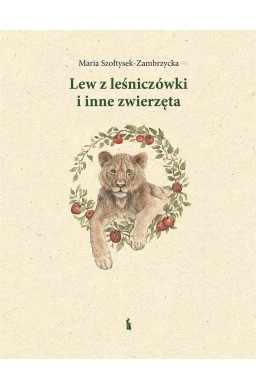 Lew z leśniczówki i inne zwierzęta