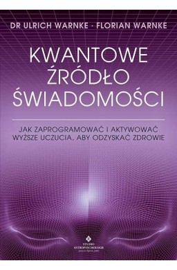 Kwantowe źródło świadomości