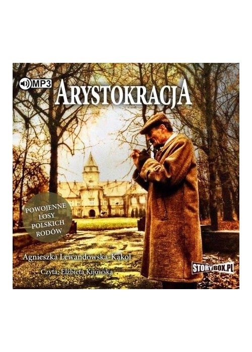 Arystokracja. Powojenne losy polskich...audiobook