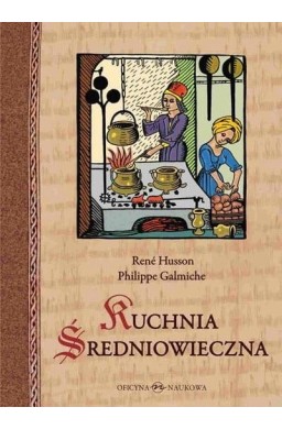 Kuchnia średniowieczna. 125 przepisów