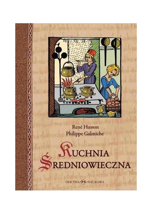 Kuchnia średniowieczna. 125 przepisów