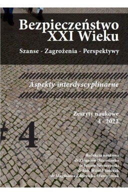 Bezpieczeństwo XXI wieku T.4