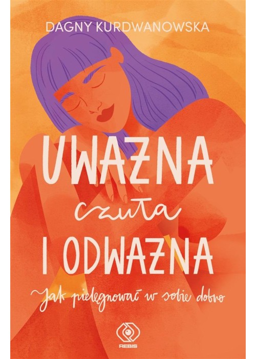 Uważna, czuła i odważna