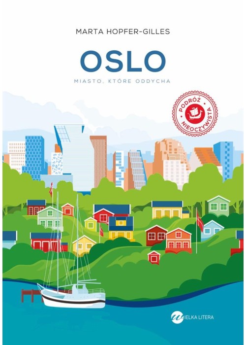 Oslo. Miasto, które oddycha