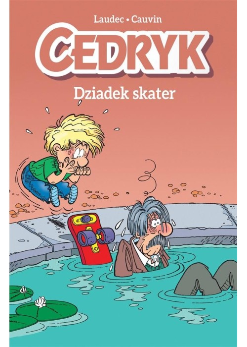 Cedryk T.2 Dziadek skater