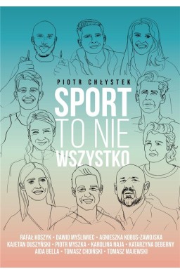 Sport to nie wszystko