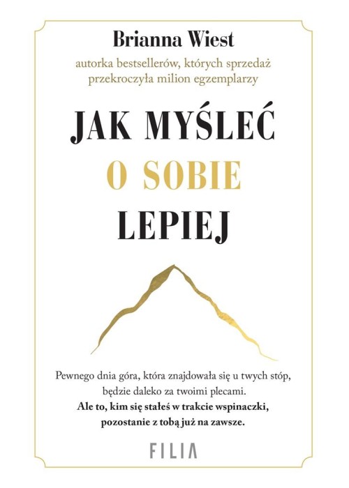 Jak myśleć o sobie lepiej