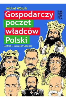 Gospodarczy poczet władców Polski