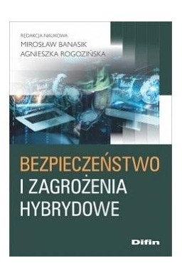 Bezpieczeństwo i zagrożenia hybrydowe