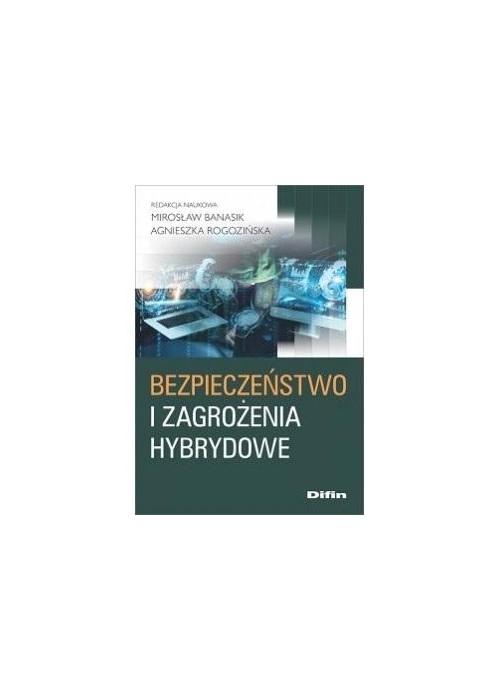 Bezpieczeństwo i zagrożenia hybrydowe