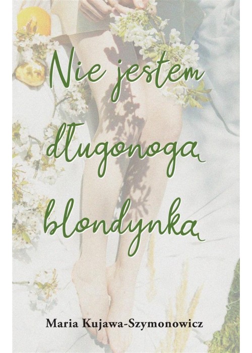 Nie jestem długonogą blondynką