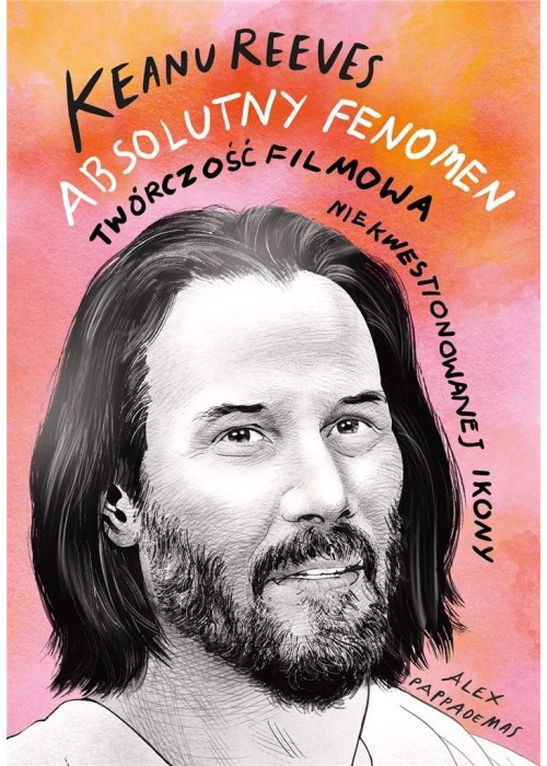 Keanu Reeves. Absolutny fenomen