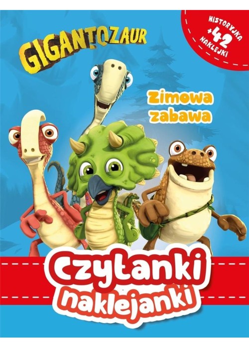 Gigantozaur. Czytanki naklejanki. Zimowa zabawa