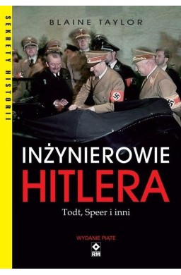 Inżynierowie Hitlera. Todt, Speer i inni