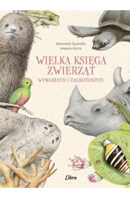 Wielka księga zwierząt wymarłych i zagrożonych