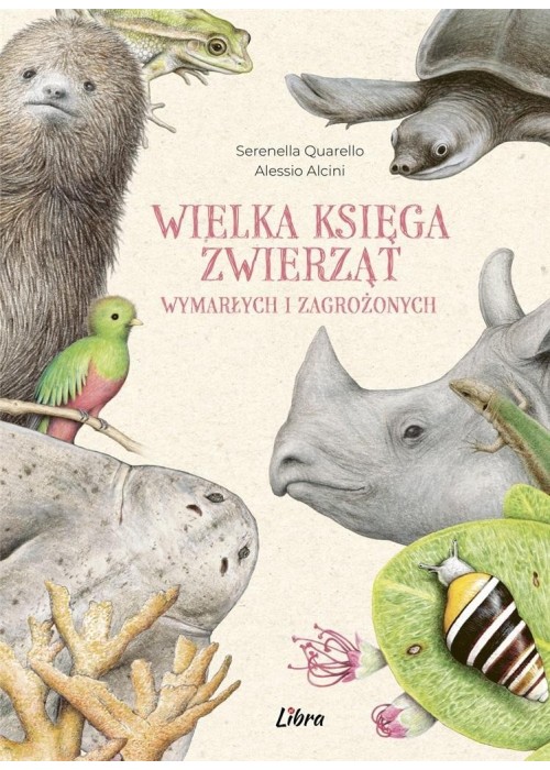 Wielka księga zwierząt wymarłych i zagrożonych