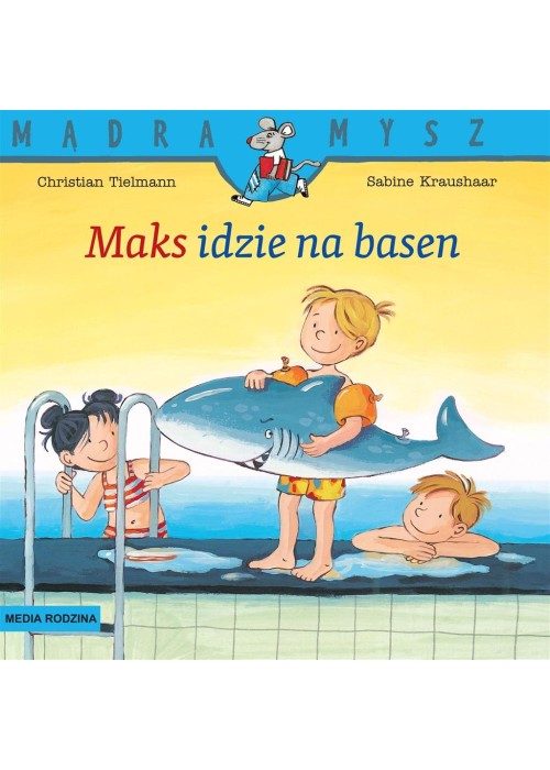 Mądra Mysz. Maks idzie na basen w.3