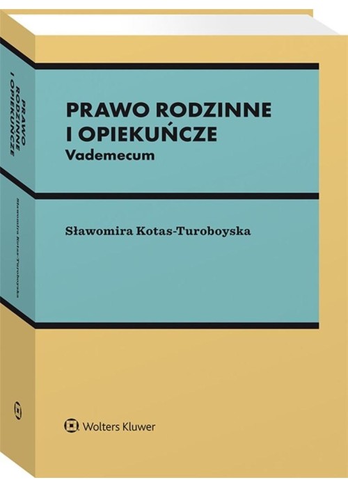 Prawo rodzinne i opiekuńcze. Vademecum