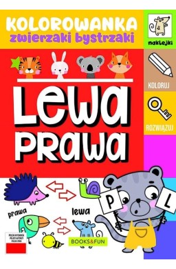 Lewa-prawa. Kolorowanka. Zwierzaki bystrzaki