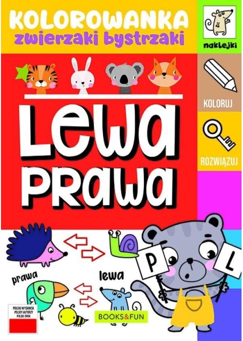 Lewa-prawa. Kolorowanka. Zwierzaki bystrzaki