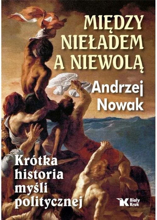 Między nieładem, a niewolą