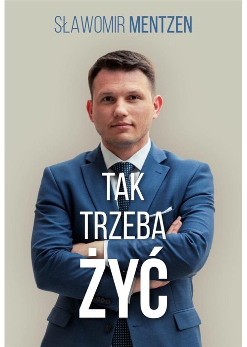 Tak trzeba żyć