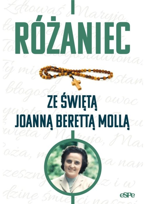 Różaniec ze świętą Joanną Berettą Mollą