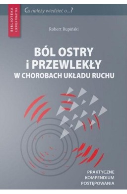 Ból ostry i przewlekły w chorobach układu ruchu