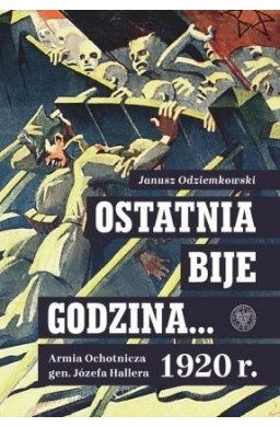 Ostatnia bije godzina Armia Ochotnicza..