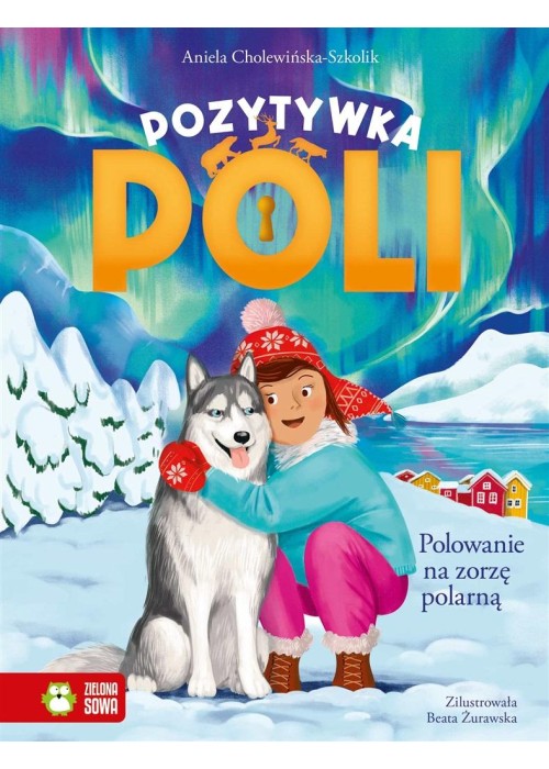 Pozytywka Poli. Polowanie na zorzę polarną